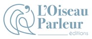 L'Oiseau Parleur Editions  Logo